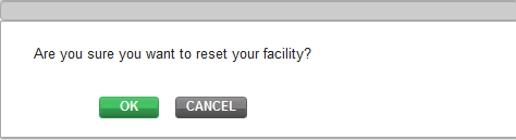 Click the OK button to reset the facility